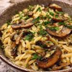 20-Minute Creamy Mushroom Orzo Recipe â€“ Irresistible Comfort
